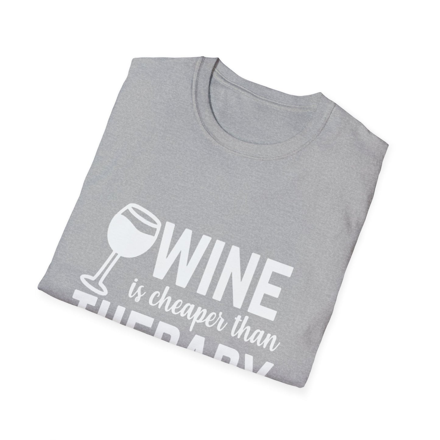 T-Shirt — "Wine Is Cheaper Than Therapy" Funny Wine Lover Tee