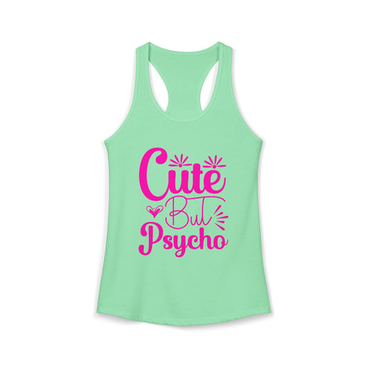 Women's Ideal "Cute Bu Psycho" Racerback Tank