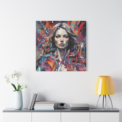 Matte Canvas Wall Art – "The Question Isn't Who's Going to Let Me; It's Who's Going to Stop Me" Inspirational Portrait