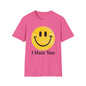 I Hate You Smiley T-Shirt