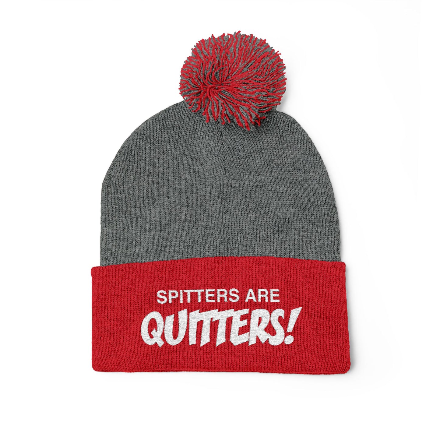 Embroidered Pom-Pom Beanie — "Spitters Are Quitters!" Cozy Winter Hat