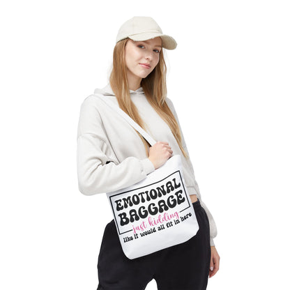 Emotional Baggage Tote Bag — Funny "Emotional Baggage (just kidding)" Reusable Shopper