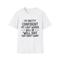 T-Shirt — “My Last Words” Funny Humor Tee