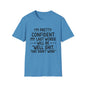 T-Shirt — “My Last Words” Funny Humor Tee
