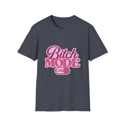 Bitch Mode On T-Shirt — Bold Feminine Graphic Tee