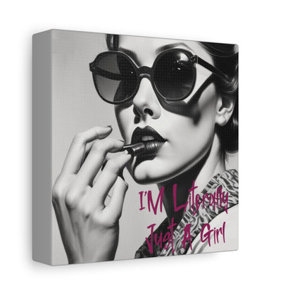 Canvas Wall Art - "I'm Literally Just A Girl" Retro Glam Portrait