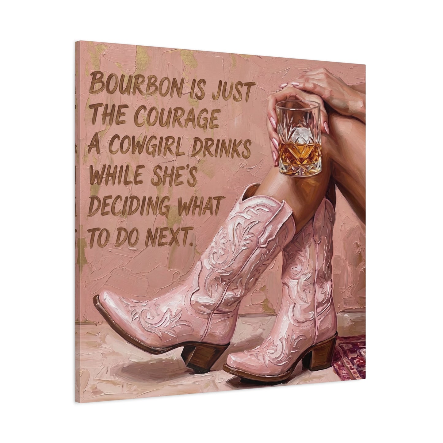 Cowgirl Bourbon Canvas Wall Art - "Bourbon is Just the Courage a Cowgirl Drinks..."