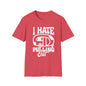 T-Shirt – I Hate Pulling Out Camper Graphic Tee