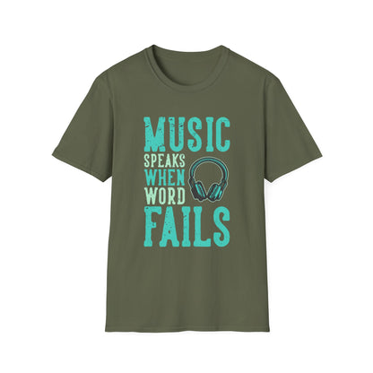 Music Speaks When Words Fail T-Shirt