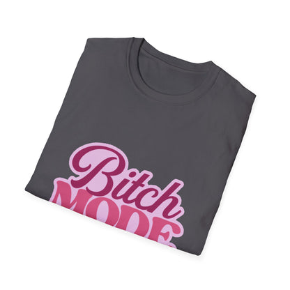 Bitch Mode On T-Shirt — Bold Feminine Graphic Tee