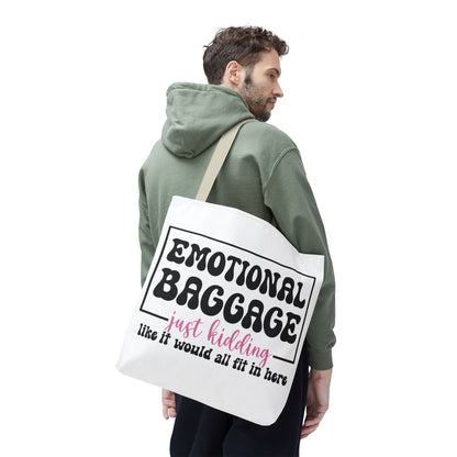 Emotional Baggage Tote Bag — Funny "Emotional Baggage (just kidding)" Reusable Shopper