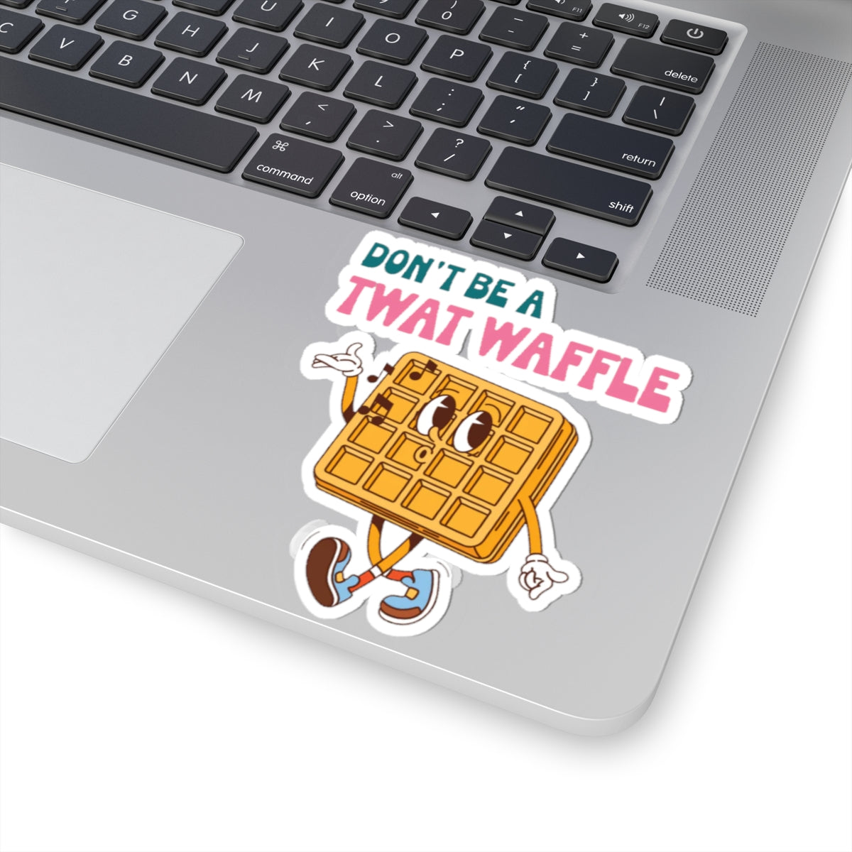 Don’t Be a Twat Waffle Sticker — Funny Retro Waffle Character Kiss-Cut Decal