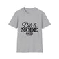 Bitch Mode On T-Shirt — Funny Sassy Graphic Tee for Bold Women