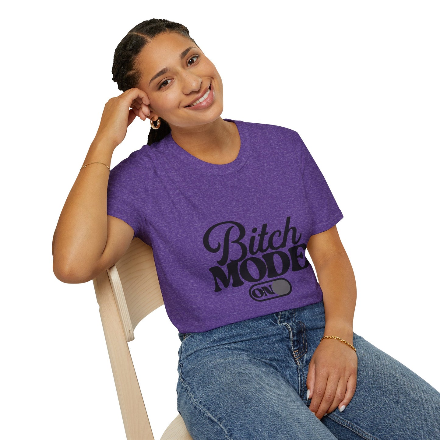 Bitch Mode On T-Shirt — Funny Sassy Graphic Tee for Bold Women