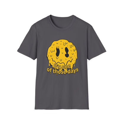 Melty Smiley "It's One of Those Days" T‑Shirt