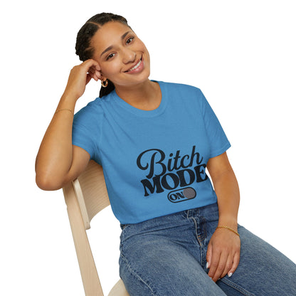 Bitch Mode On T-Shirt — Funny Sassy Graphic Tee for Bold Women