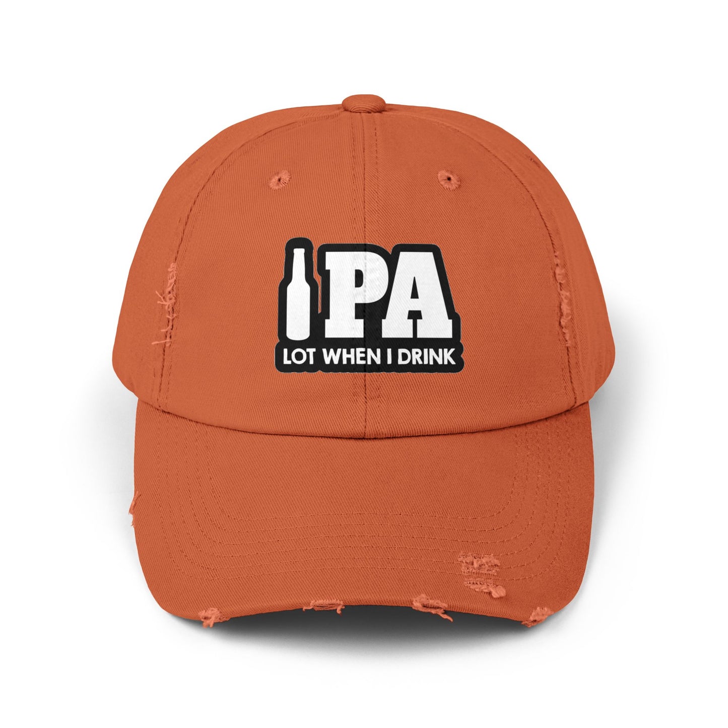 IPA Lot When I Drink Distressed Cap