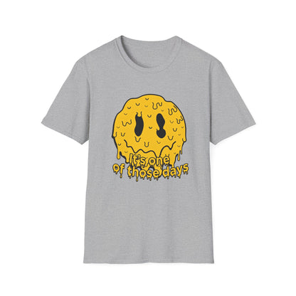 Melty Smiley "It's One of Those Days" T‑Shirt