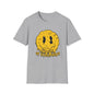 Melty Smiley "It's One of Those Days" T‑Shirt