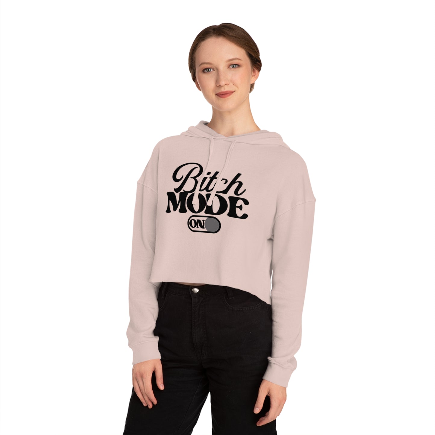 Cropped Hoodie — "Bitch Mode On" Graphic Crop Hooded Sweatshirt