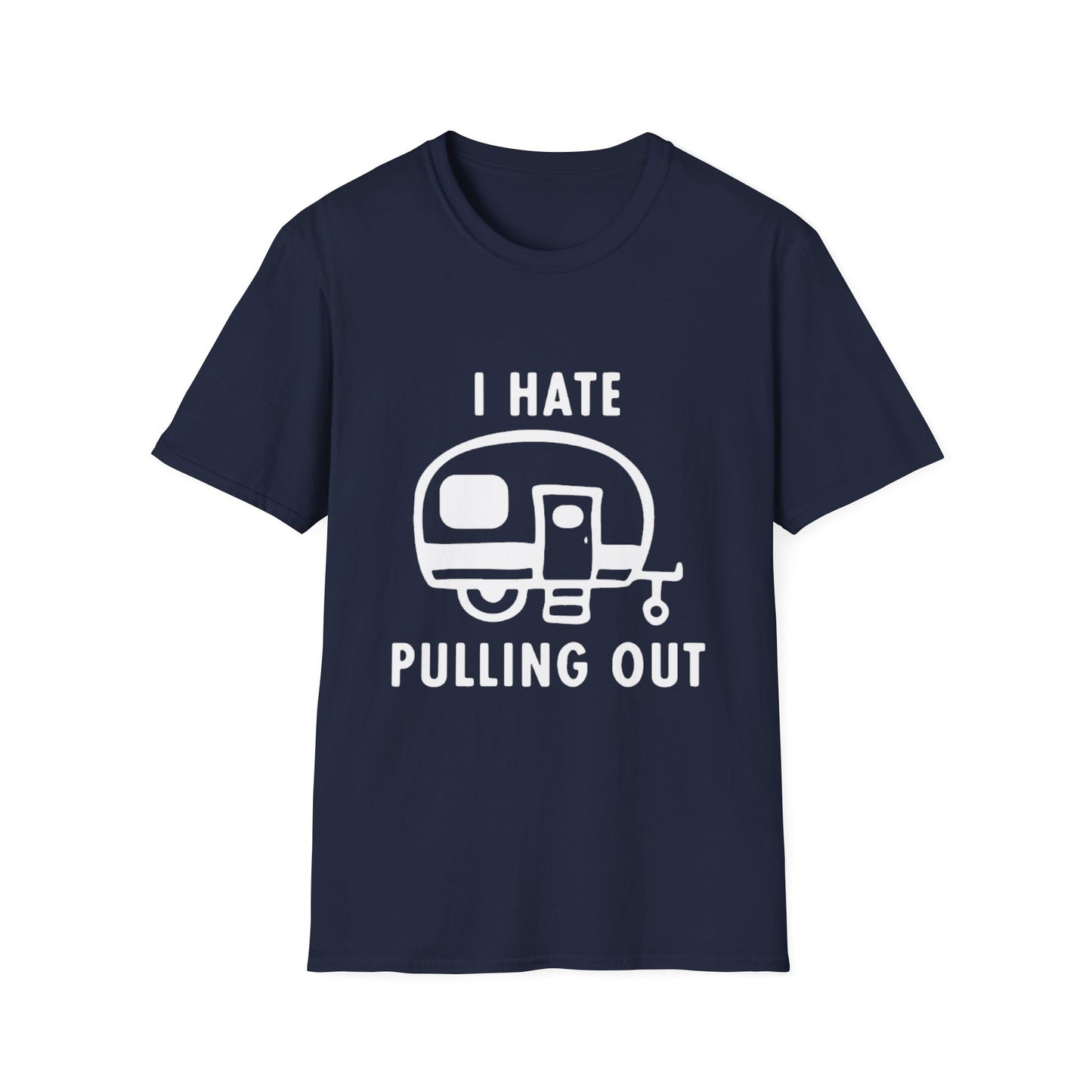 I Hate Pulling Out Camper Classic T-Shirt
