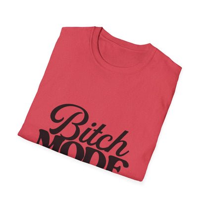 Bitch Mode On T-Shirt — Funny Sassy Graphic Tee for Bold Women
