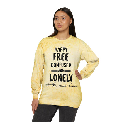 Happy Free Confused and Lonely Tie-Dye Crewneck Sweatshirt