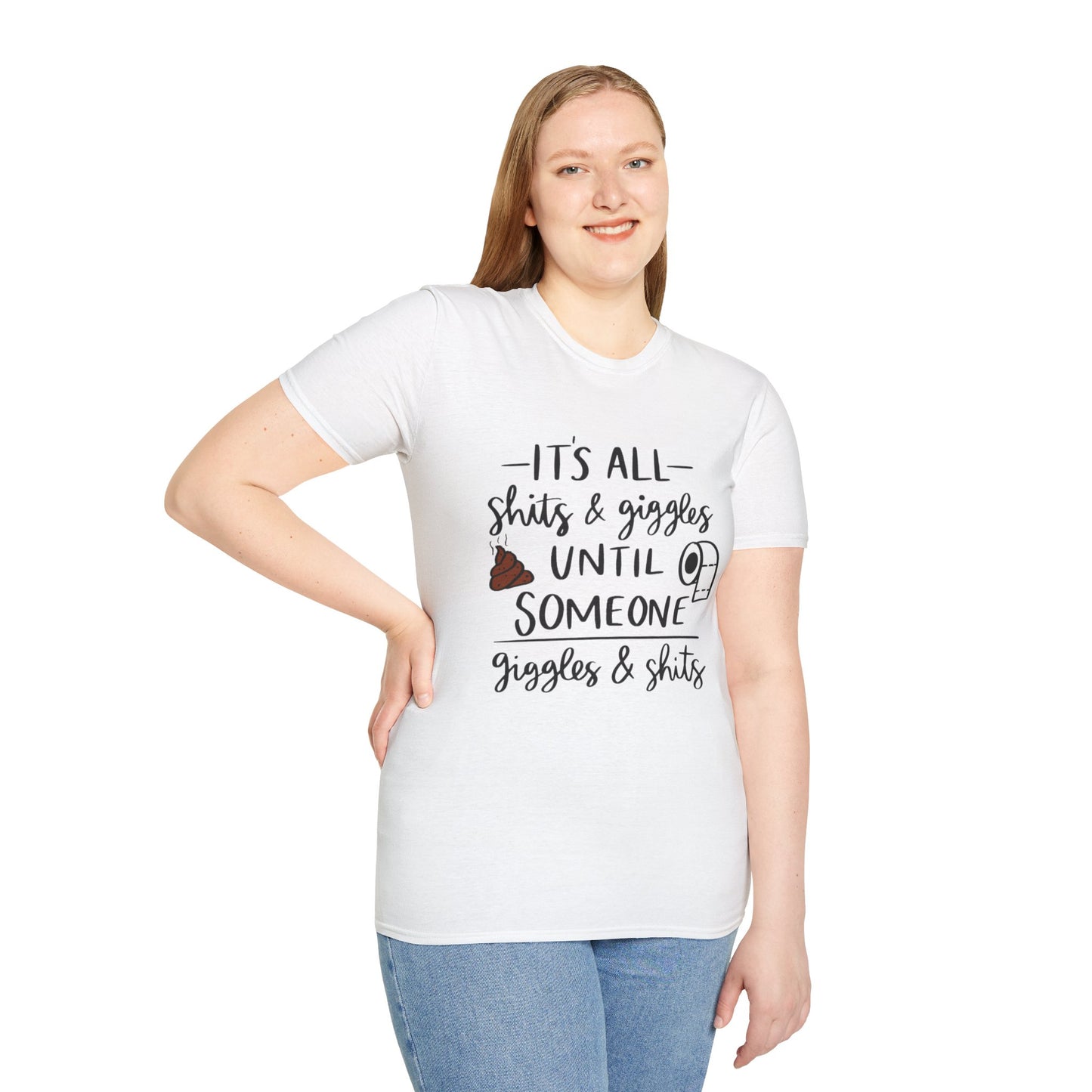 Funny Toilet Humor T-Shirt — “It’s All Shits & Giggles Until Someone Giggles & Shits”