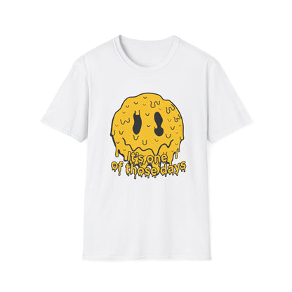 Melty Smiley "It's One of Those Days" T‑Shirt