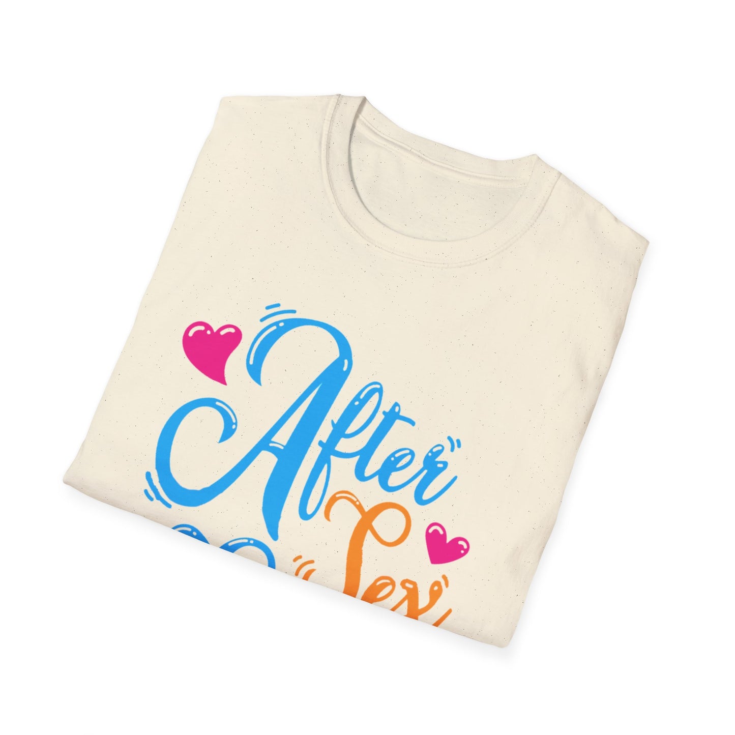 After Sex Shirt - Playful Romantic Graphic Tee