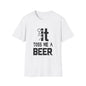 Funny 'Toss Me a Beer' T-Shirt – Beer Toss Party Tee