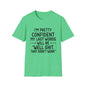 T-Shirt — “My Last Words” Funny Humor Tee
