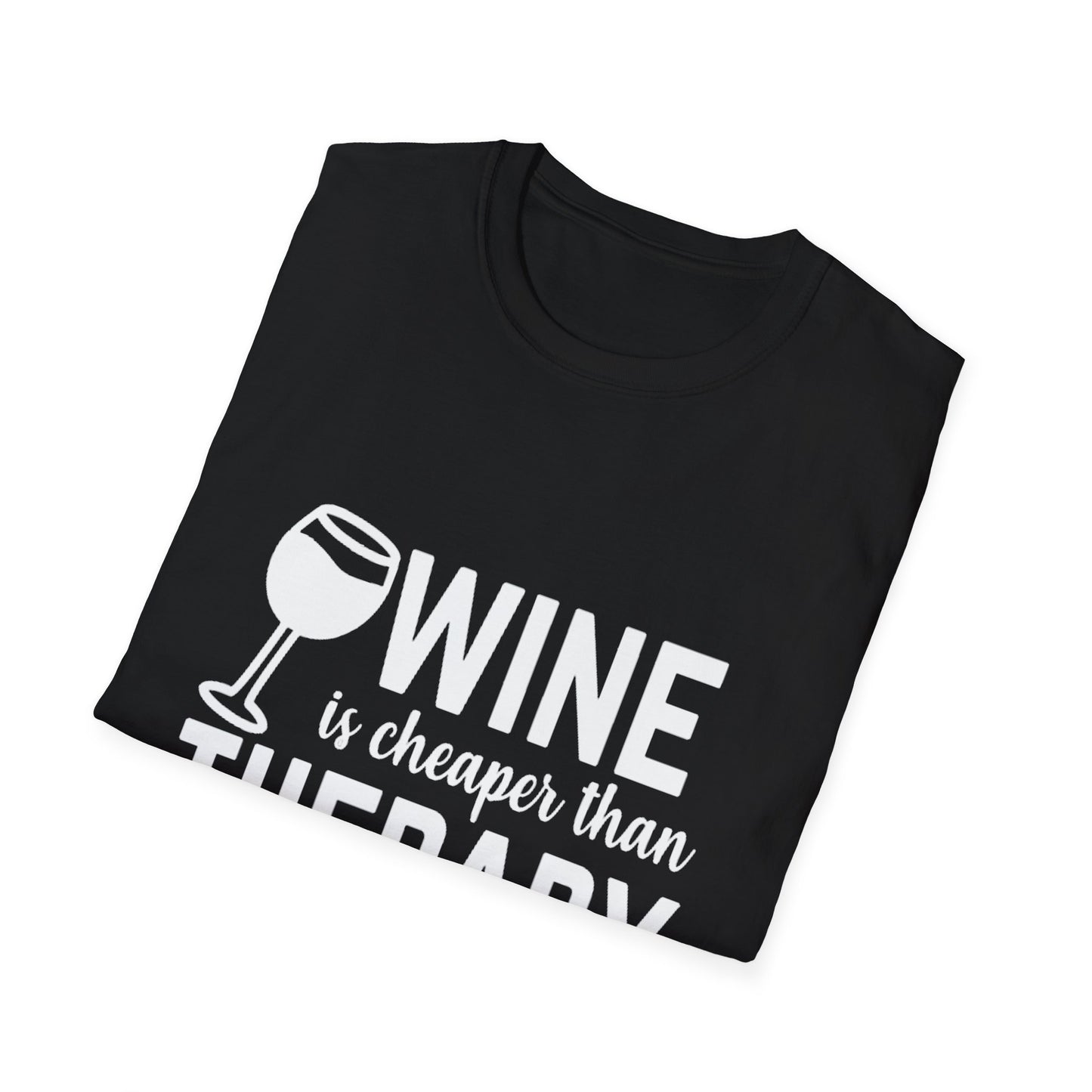 T-Shirt — "Wine Is Cheaper Than Therapy" Funny Wine Lover Tee
