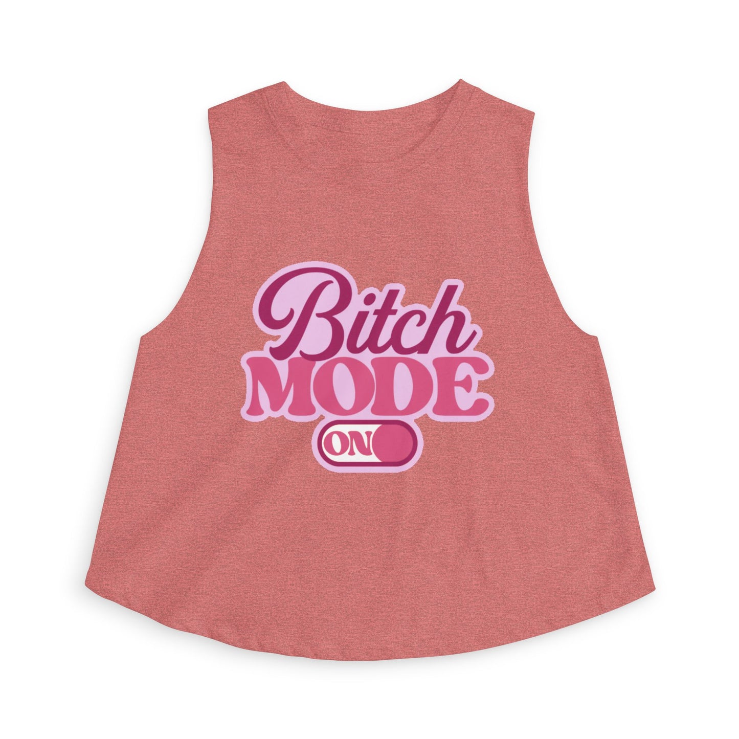 Bitch Mode On Crop Top — Funny Sassy Graphic Women’s Tank