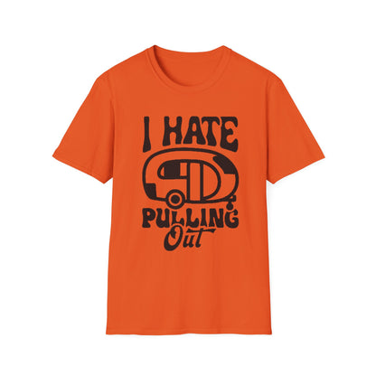 T-Shirt — “I Hate Pulling Out” Camper Graphic Tee