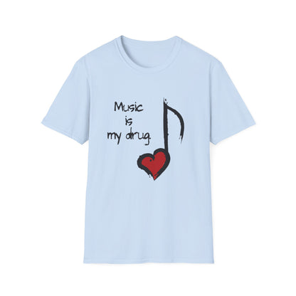 Music Is My Drug T-Shirt – Heart Note Graphic Tee for Musicians & Music Lovers