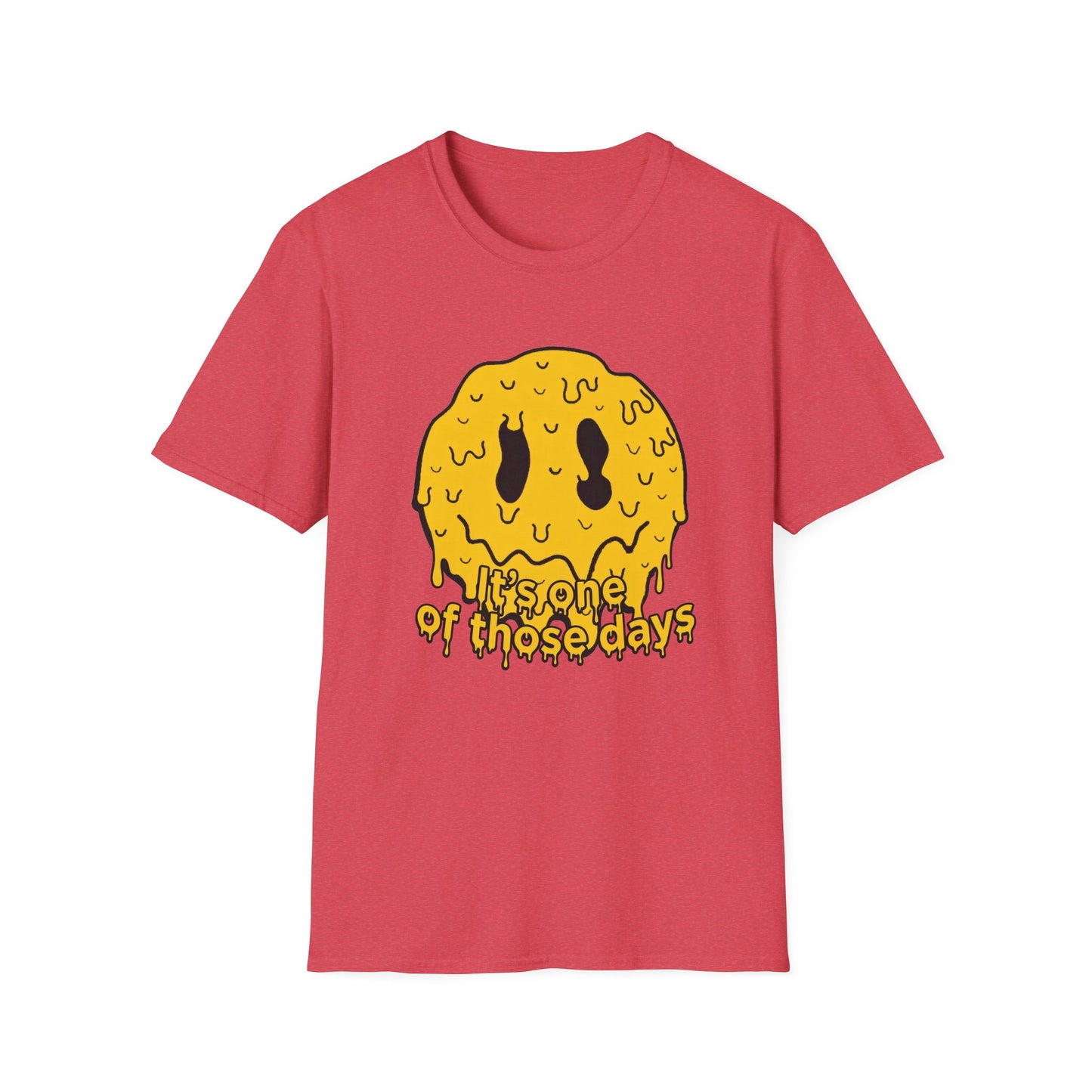 Melty Smiley "It's One of Those Days" T‑Shirt