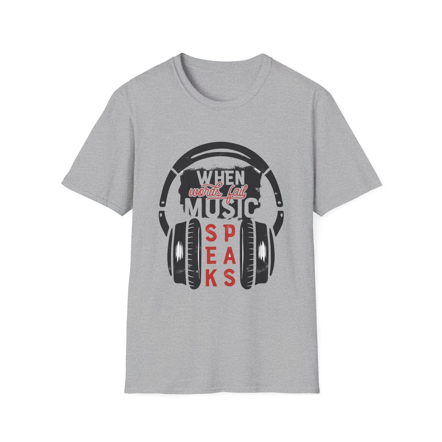 Music Speaks Headphones T-Shirt — "When Words Fail Music Speaks" Graphic Tee