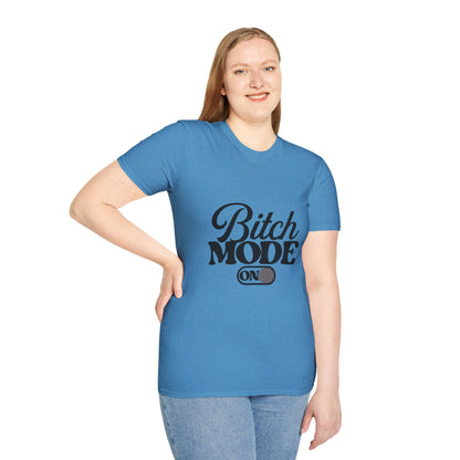 Bitch Mode On T-Shirt — Funny Sassy Graphic Tee for Bold Women