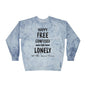 Happy Free Confused and Lonely Tie-Dye Crewneck Sweatshirt
