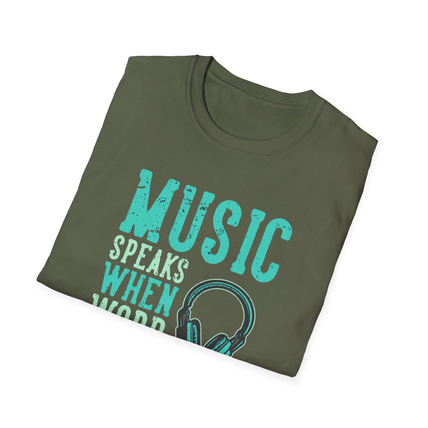 Music Speaks When Words Fail T-Shirt