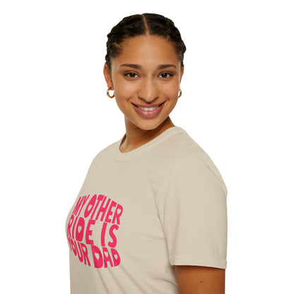 T-Shirt — "My Other Ride Is Your Dad" Funny Graphic Tee