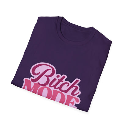 Bitch Mode On T-Shirt — Bold Feminine Graphic Tee