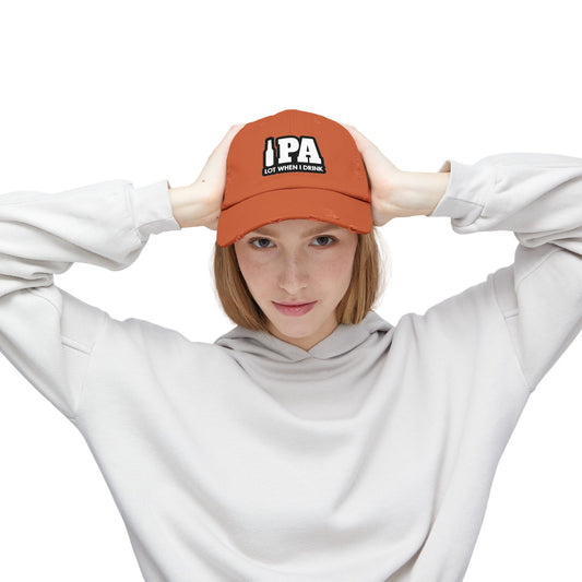 IPA Lot When I Drink Distressed Cap