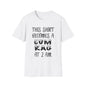 Graphic T-Shirt — "This Shirt Becomes a Cum Rag at 2 AM" Funny Novelty Tee