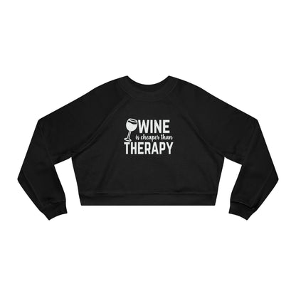 Cropped Pullover — "Wine Is Cheaper Than Therapy" Women’s Crop Sweatshirt