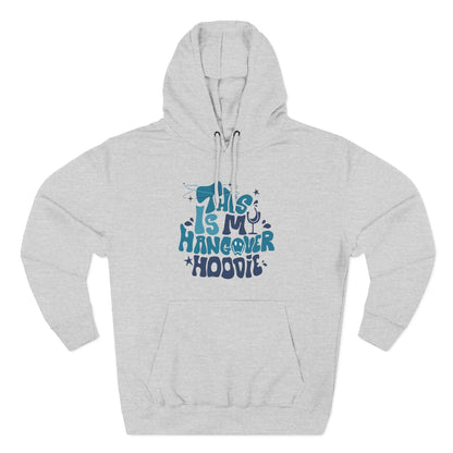 Hangover Hoodie – "This Is My Hangover Hoodie" Graphic Pullover
