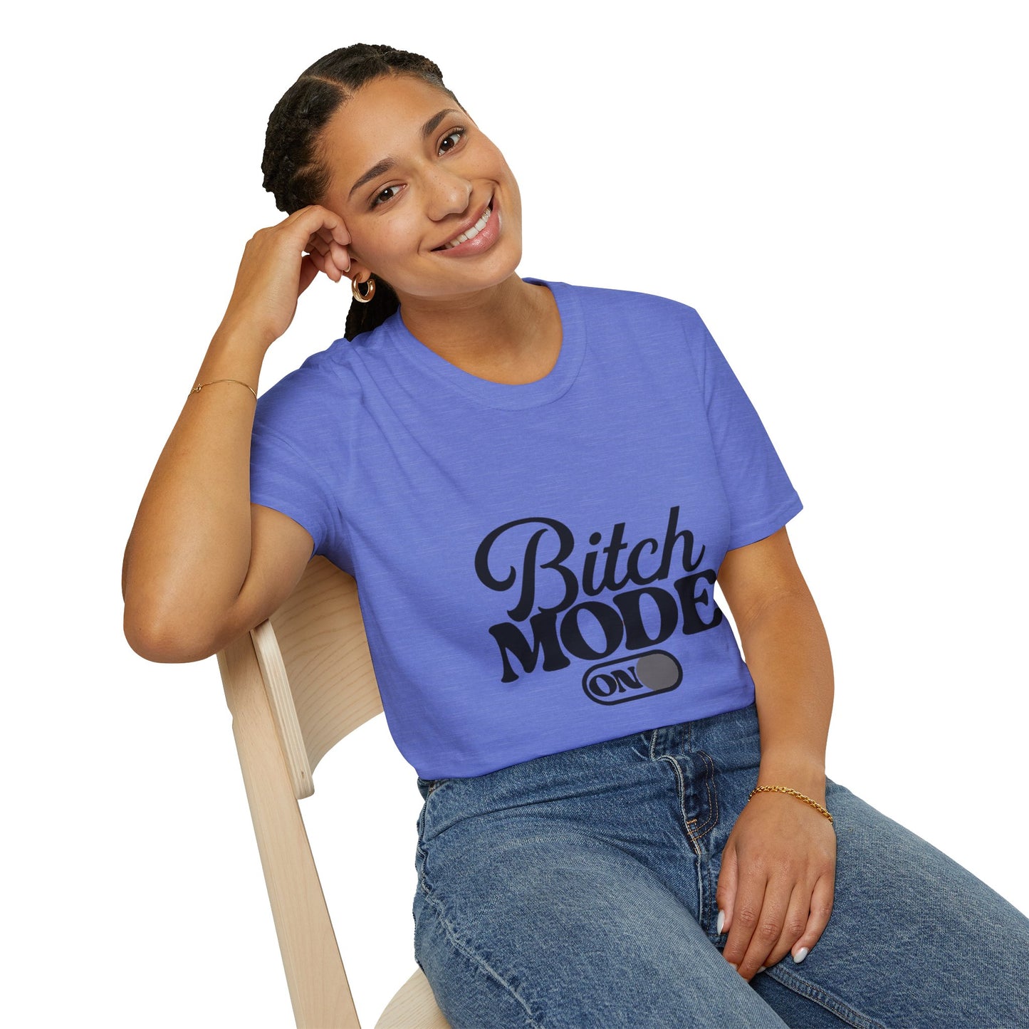 Bitch Mode On T-Shirt — Funny Sassy Graphic Tee for Bold Women