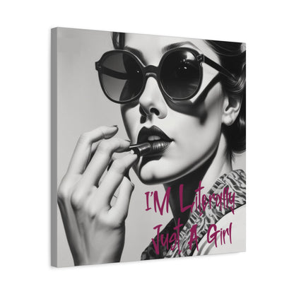 Canvas Wall Art - "I'm Literally Just A Girl" Retro Glam Portrait