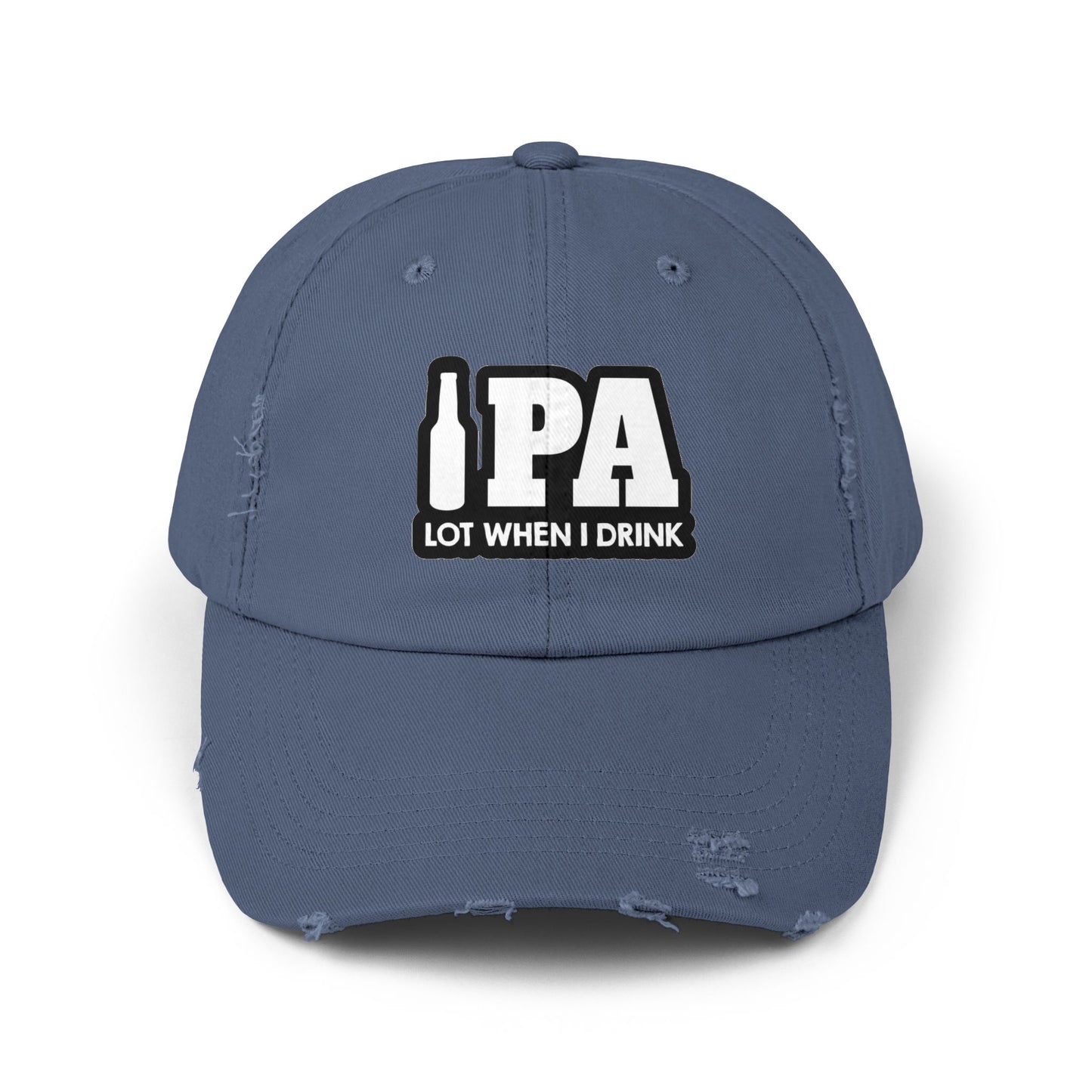 IPA Lot When I Drink Distressed Cap